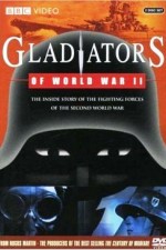Watch Gladiators of World War II Projectfreetv