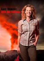 Watch Projectfreetv Kate Humble: Into the Volcano Online