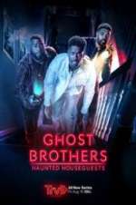 Watch Ghost Brothers: Haunted Houseguests Projectfreetv
