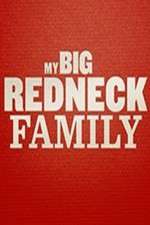 Watch My Big Redneck Family Projectfreetv