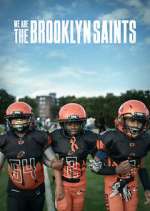 Watch We Are: The Brooklyn Saints Projectfreetv