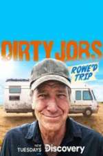 Watch Dirty Jobs: Rowe\'d Trip Projectfreetv