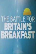 Watch The Battle for Britain's Breakfast Projectfreetv