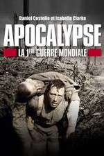 Watch Apocalypse: World War One Projectfreetv