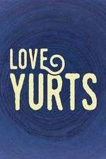 Watch Love Yurts Projectfreetv