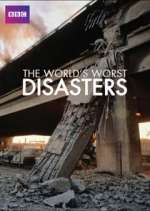 Watch The World's Worst Disasters Projectfreetv