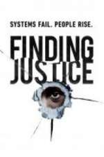 Watch Finding Justice Projectfreetv