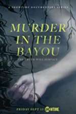 Watch Murder in the Bayou Projectfreetv