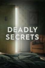Watch Deadly Secrets Projectfreetv