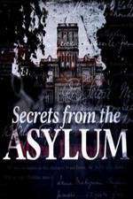 Watch Secrets from the Asylum Projectfreetv