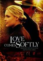 Watch Love Comes Softly Projectfreetv