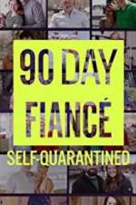 Watch 90 Day Fiancé: Self-Quarantined Projectfreetv