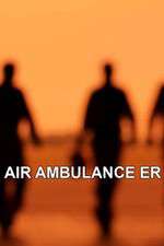 Watch Air Ambulance ER Projectfreetv
