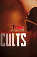 Watch People Magazine Investigates: Cults Projectfreetv