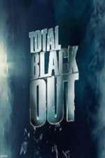 Watch Total Blackout Projectfreetv