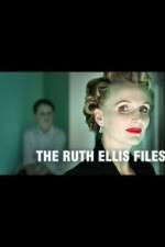 Watch The Ruth Ellis Files: A Very British Crime Story Projectfreetv