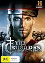 Watch The Crusades: Crescent and the Cross Projectfreetv