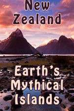 Watch New Zealand: Earth's Mythical Islands Projectfreetv
