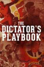 Watch The Dictator\'s Playbook Projectfreetv