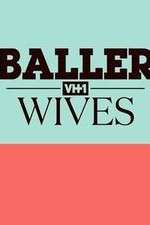 Watch Baller Wives Projectfreetv