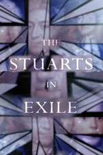 Watch Projectfreetv The Stuarts in Exile Online