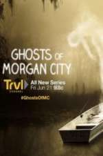 Watch Ghosts of Morgan City Projectfreetv