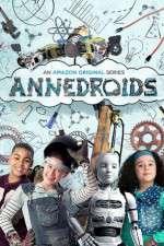 Watch Annedroids Projectfreetv
