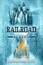 Watch Railroad Alaska Projectfreetv